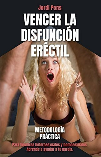 Vencer la Disfunción Eréctil