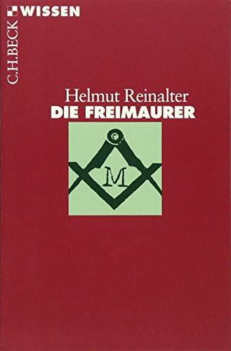 Die Freimaurer (Beck'sche Reihe)