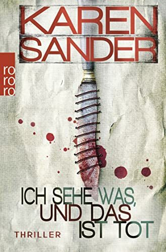 Ich sehe was, und das ist tot: Thriller