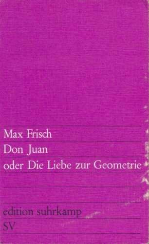 Don Juan oder Die Liebe zur Geometrie - Komödie in fünf Akten