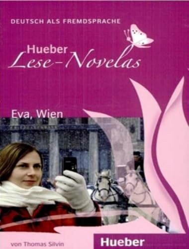 Eva, Wien: Deutsch als Fremdsprache / Leseheft (Hueber Lese-Novelas)