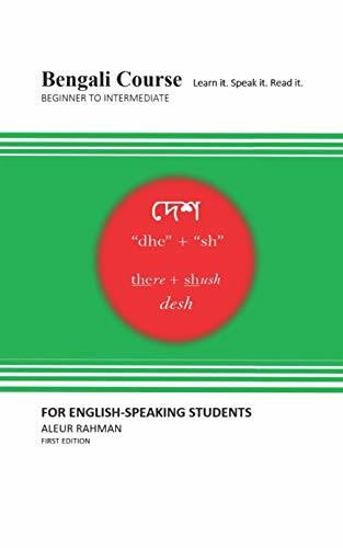 Bengali Course. For English-Speaking Students: Learn it. Speak it. Read it.