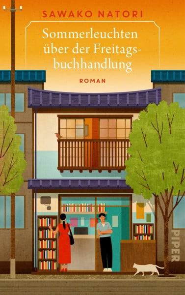 Sommerleuchten über der Freitagsbuchhandlung (Die Freitagsbuchhandlung 2): Roman | Wohlfühlgeschichten aus Japan über Menschen, die in einem Café zusammenfinden!