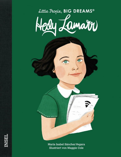 Hedy Lamarr – Little People, BIG DREAMS (Deutsche Ausgabe): Kinderbuch ab 4 Jahre