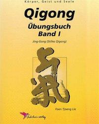 Qigong Übungsbuch I