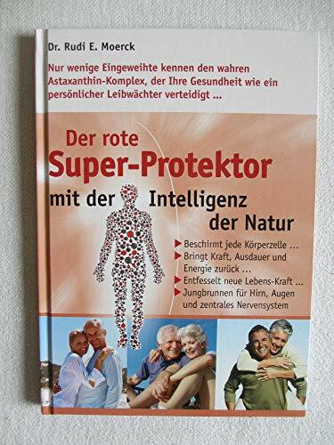 Der rote Super-Protektor mit der Intelligenz der Natur