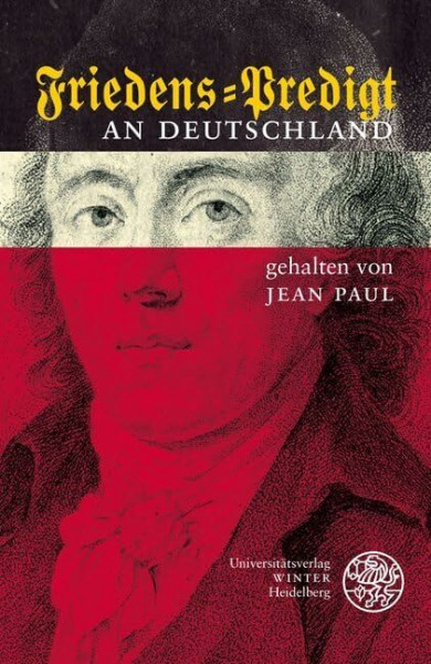 Friedens-Predigt an Deutschland 1808 (Jahresgaben des Winter Verlages)