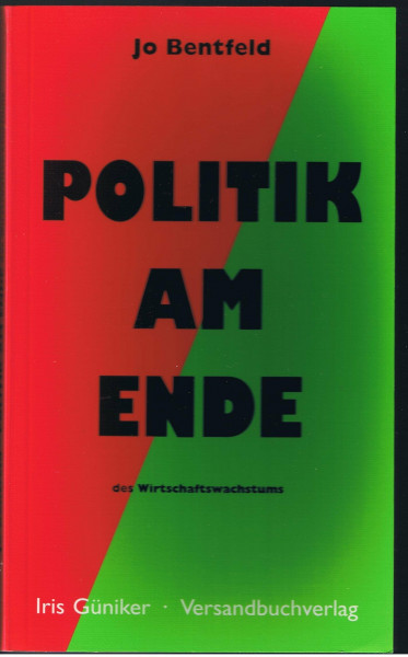 Politik am Ende - des Wirtschaftswachstums