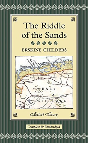 The Riddle of the Sands: Complete & Unabridged