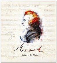 Mozart - Leben in der Musik - Mozart-Hörbuch