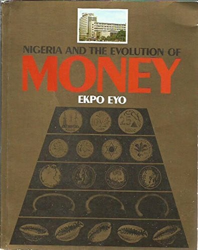 Nigeria and the Evolution of Money