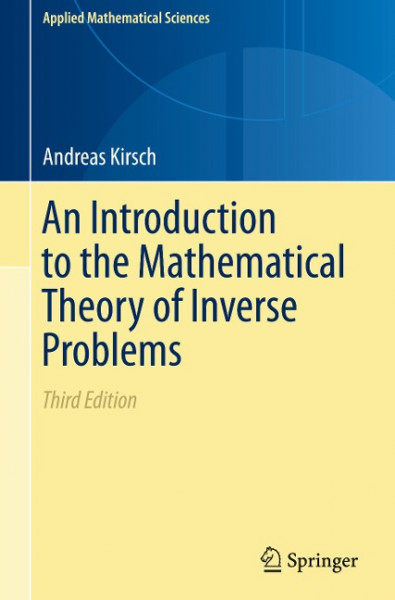 An Introduction to the Mathematical Theory of Inverse Problems