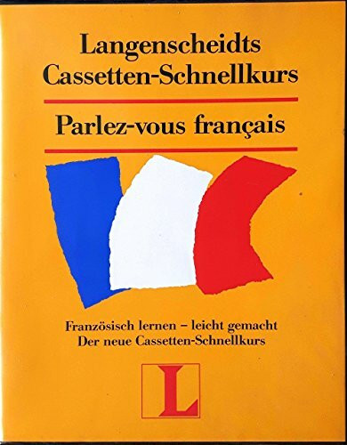 Langenscheidts Parlez-vous francais I. Cassetten- Schnellkurs. Französisch lernen - leichtgemacht