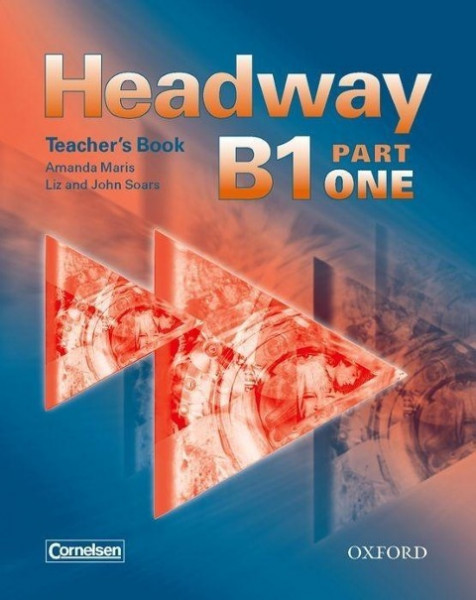 Headway B1 Part 1. Teacher's Book (Germany)