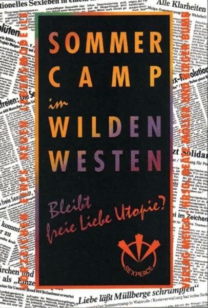 Sommercamp im Wilden Westen: Bleibt freie Liebe Utopie?