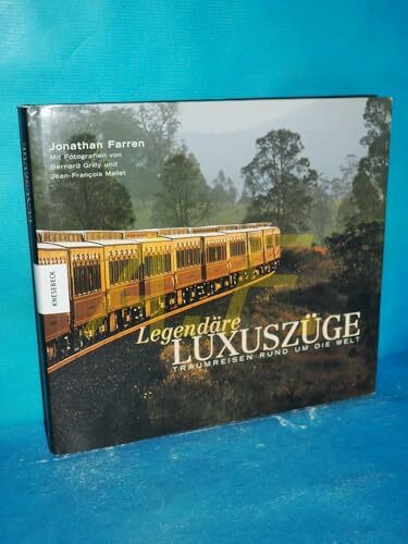 Legendäre Luxuszüge: Traumreisen rund um die Welt