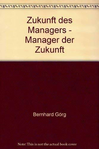 Zukunft des Managers - Manager der Zukunft