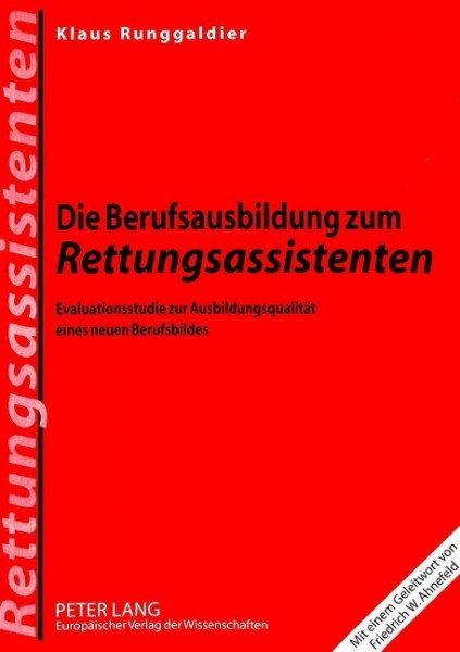 Die Berufsausbildung zum Rettungsassistenten