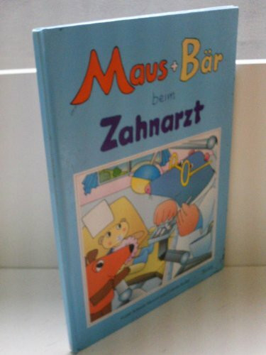 Maus + Bär beim Zahnarzt