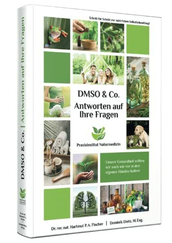 Antworten auf Ihre Fragen zu DMSO & Co.: Ihr Gesundheitswerkzeugkasten für zu Hause oder in der Praxis