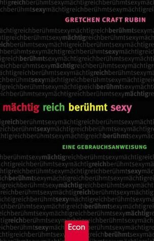 mächtig reich berühmt sexy