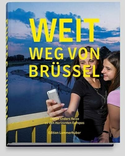 Weit weg von Brüssel: Stefan Enders Reise zu den Horizonten Europas