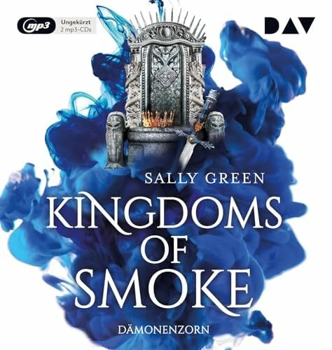 Kingdoms of Smoke – Teil 2: Dämonenzorn: Ungekürzte Lesung mit Dagmar Bittner, Marius Clarén u.v.a. (2 mp3-CDs) Kingdoms of Smoke – Teil 2: Dämonenzorn: Ungekürzte Lesung mit Dagmar Bittner, Marius Clarén u.v.a. (2 mp3-CDs)