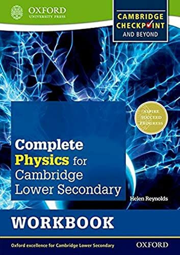 Complete Physics for Cambridge, Secondary 1: For Cambridge Checkpoint and beyond