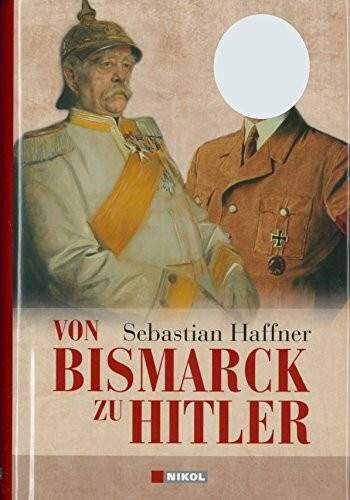 Von Bismarck zu Hitler