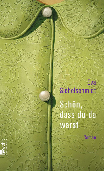 Schön, dass du da warst: Roman | "Ein hochgradig elegantes, leise humoriges und im innersten Kern tiefmenschliches Buch über die Kunst, Abschied zu nehmen" Berliner Morgenpost