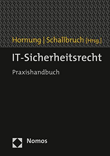 IT-Sicherheitsrecht: Praxishandbuch