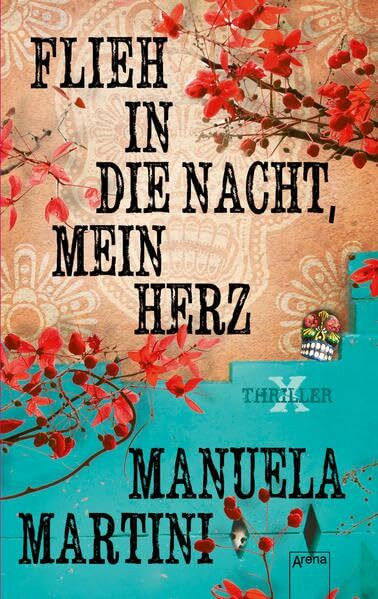 Flieh in die Nacht, mein Herz: Thriller