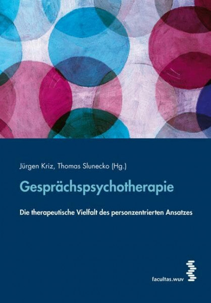 Gesprächspsychotherapie: Die therapeutische Vielfalt des personzentrierten Ansatzes