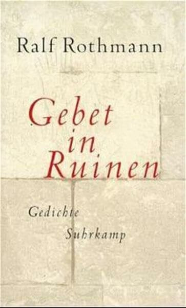 Gebet in Ruinen: Gedichte