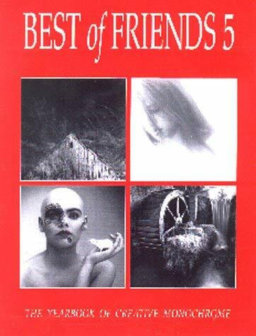 Best of Friends: Bk. 5: The Yearbook of Creative Monochrome (Best of Friends: The Yearbook of Creative Monochrome)