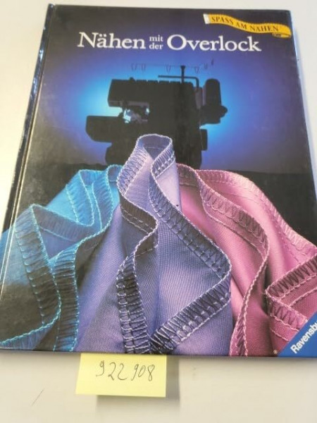 Nähen mit der Overlock (Ravensburger "Spass am Nähen")