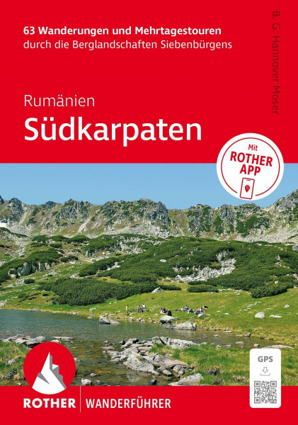 ROTHER Wanderführer Rumänien: Südkarpaten. 63 Wanderungen und Mehrtagestouren durch die Berglandschaften Siebenbürgens: Inkl. Rother App und GPS-Tracks zum Download