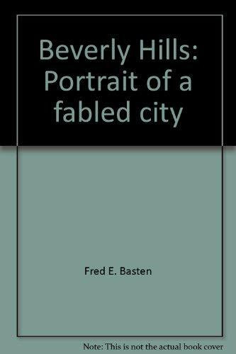 Beverly Hills: Portrait of a fabled city