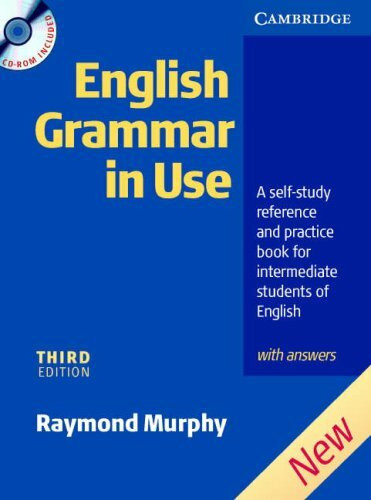 English Grammar In Use: A Self-Study Reference and Practice Book For Intermediate Students of English With Answers