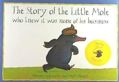 The Story of the Little Mole Who Knew It Was None of His Business: Sound Edition