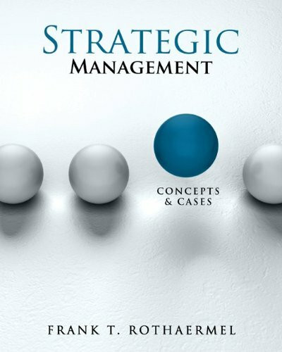 Strategic Management: Concepts & Cases: Concepts and Cases