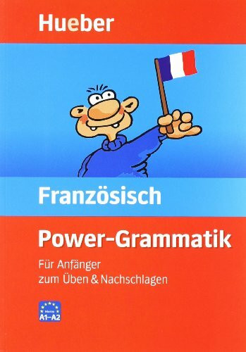 Power-Grammatik Französisch: Für Anfänger zum Üben & Nachschlagen