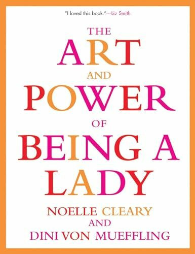Art and Power of Being a Lady