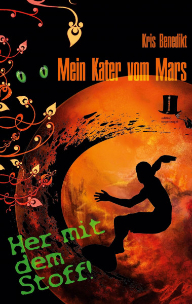 Mein Kater vom Mars - Her mit dem Stoff!: Science Fiction