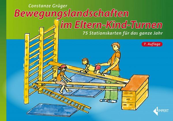 Bewegungslandschaften im Eltern-Kind-Turnen: 75 Stationskarten für das ganze Jahr