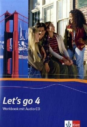 Let's go 4: Workbook mit Audio-CD Band 4 (Let's go. Ausgabe ab 2005)