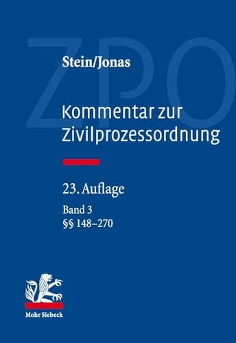 Kommentar zur Zivilprozessordnung: Band 3: §§ 148-270 Kommentar zur Zivilprozessordnung: Band 3: §§ 148-270