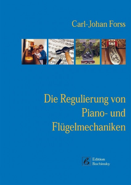 Die Regulierung von Piano- und Flügelmechaniken