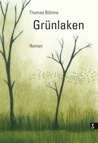 Grünlaken: Roman