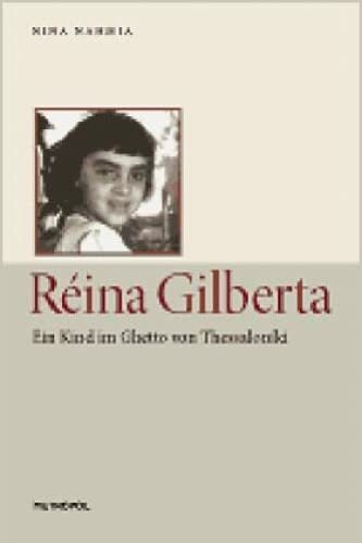 Réina Gilberta: Ein Kind im Ghetto von Thessaloníki